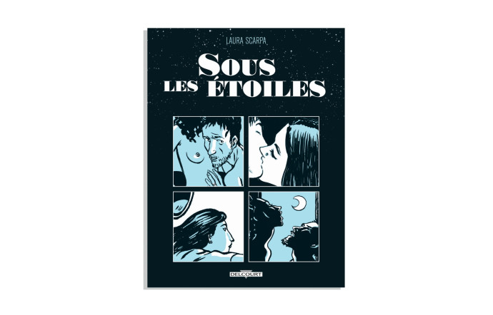 « Sous les Etoiles », Laura Scarpa, Delcourt, 80 pages.