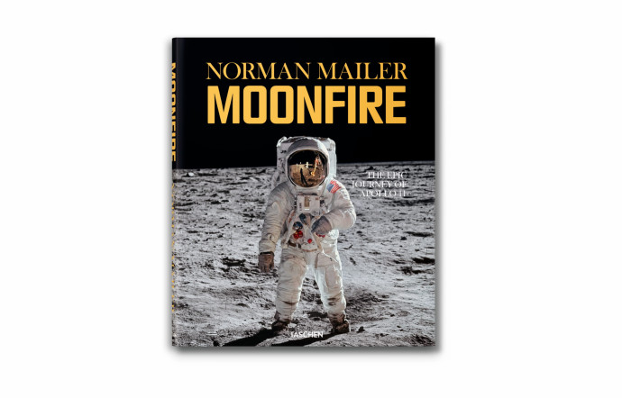 Moonfire – La Prodigieuse Aventure d’Apollo 11, Norman Mailer, Taschen, 616p.
