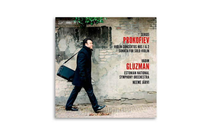 « Serge Prokofiev, Concertos pour violon 1 & 2 et sonate pour violon », de Vadim Gluzman, Bis Records.