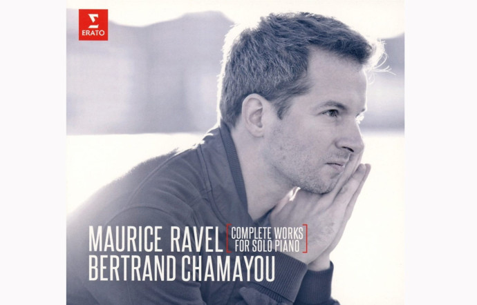 Ravel : Complete Works for Solo Piano, Bertrand Chamayou.