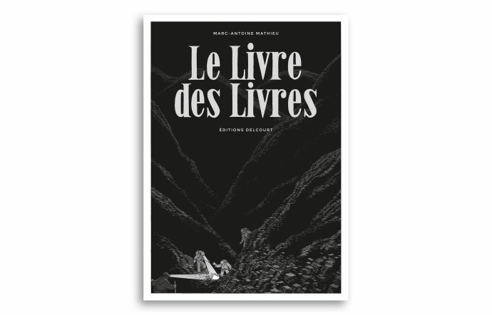 Le Livre des livres, Marc-Antoine Mathieu, Delcourt, 50 pages, 28 €.